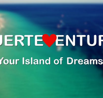 Fuerteventura - Island of Dreams